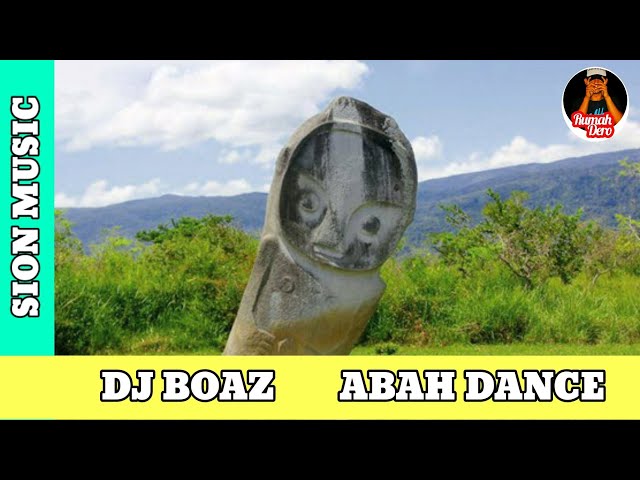 DERO ABAH DANCE DAN DJ BOAZ SION MUSIC class=
