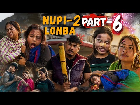 Nupi-2 Lonba Part-6 ||