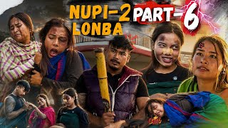 Nupi-2 Lonba Part-6 ||
