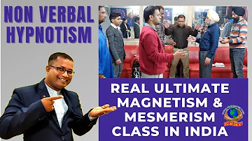 Real Ultimate Magnetism Class India | Online Magnetism and Mesmerism in India | Non Verbal Hypnotism