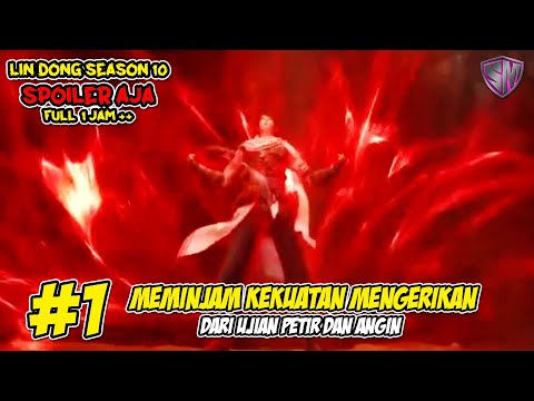 MEMINJAM KEKUATAN DARI UJIAN PETIR DAN ANGIN - WU DONG QIAN KUN SEASON 10 SPOILER AJA