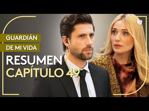 Guardián De Mi Vida | Capítulo 49 - Resumen | 5/5