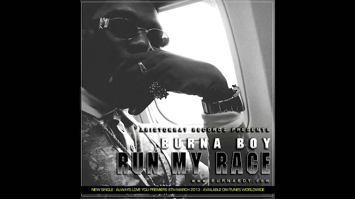 Burna Boy - Run My Race