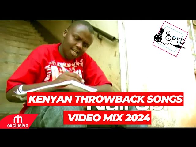 KENYAN THROWBACK OLD SCHOOL LOCAL VIDEO MIX - by DJ QPYD, Mejja Nameless, Nonini, E sir, Jua cali] class=