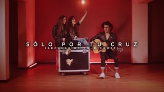 Video thumbnail of "Sólo por tu cruz (Because of your Cross)"