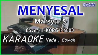 MENYESAL - Mansyur S - KARAOKE - Cover Pa800
