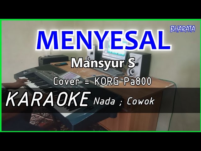 MENYESAL - Mansyur S - KARAOKE - Cover Pa800 class=