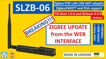 SLZB-06 firmware v1.0.0 beta + v0.9.9 release review- Zigbee POE LAN WIFI USB adapter by SMLIGHT