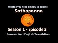 Path to nibbhana  season 1 episode 3  how to become sothapanna  discourse 19 mar 2020