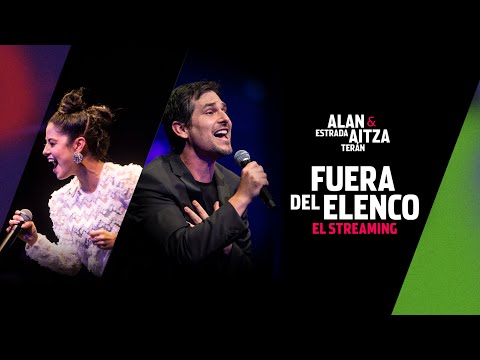 Fuera del Elenco - el concierto en streaming - Alan Estrada y Aitza Terán