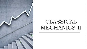 CSIR-NET/GATE PHYSICAL SCIENCES | CLASSICAL MECHANICS | IMPORTANT TOPIC | PART 2
