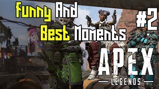 Apex Legends Funny And Best Moments Ep. 2