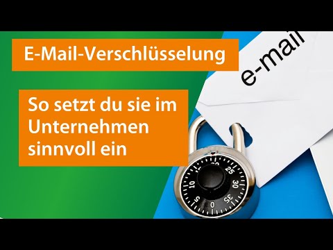 E-Mail-Verschlüsselung | Mehr Sicherheit für deine E-Mails im Unternehmen