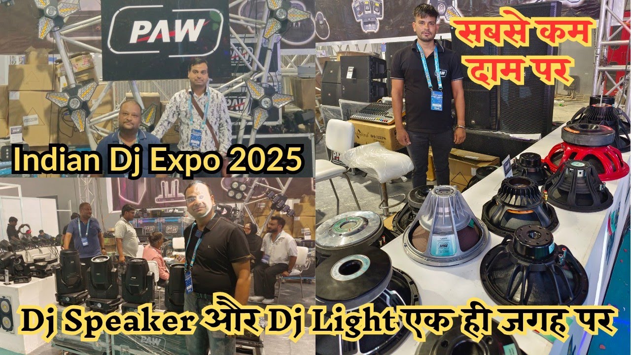 Wholesale DJ Speaker, Amplifer, Hf, SFX, DJ Light |  PAW Stall | Indian Dj Expo 2025
