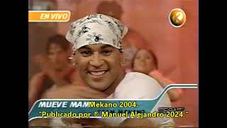 ALDO RANKS - Mueve Mami (02;56) MEKANO 2004 - VHS Rip TV 640x480 ® Manuel Alejandro 2024.
