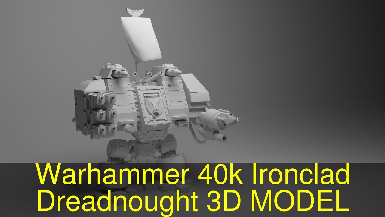 3D Model of Warhammer 40k Ironclad Dreadnought Review YouTube