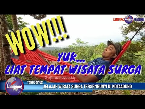 JELAJAH WISATA BAK SURGA TERSEBUNYI DI KOTAAGING