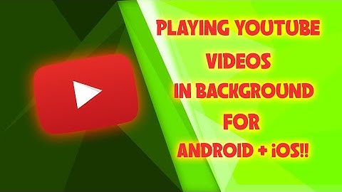 Play YouTube In Background For Android & iOS (NO ADDITIONAL APPS/NO ROOT NO JAILBREAK!!)