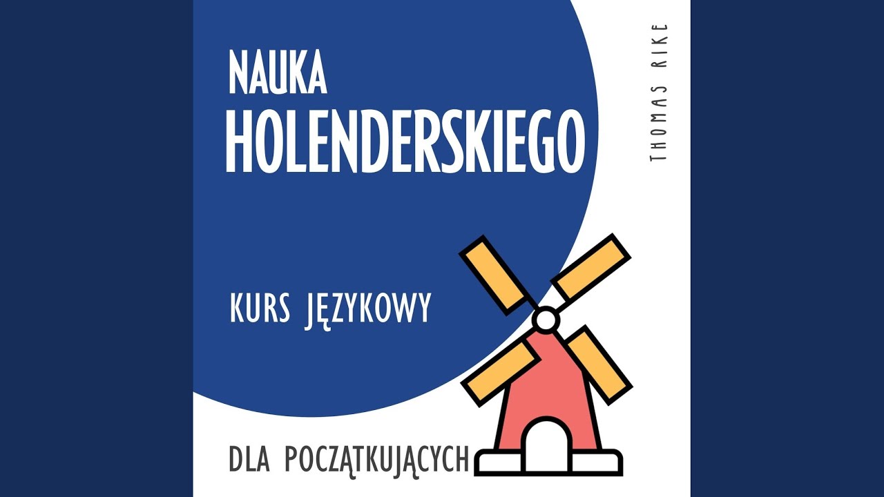 Nauka Jezyka Holenderskiego Dla Poczatkujacych Za Darmo