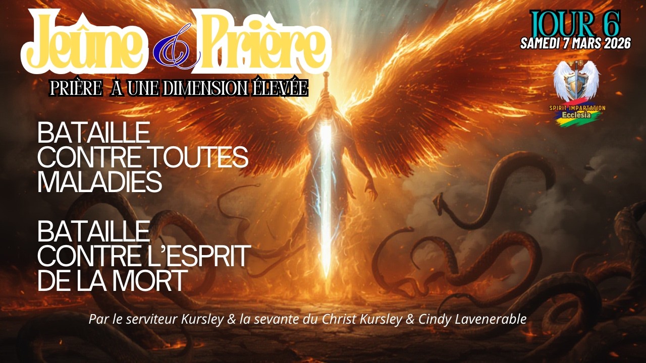 Jeûne et Prière / JOUR 6 / 7 Mars 2026 / LA PRIÈRE À UNE DIMENSION ÉLEVÉE