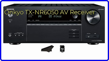 REVIEW (2025): Onkyo TX-NR6050 AV Receiver. ESSENTIAL details.