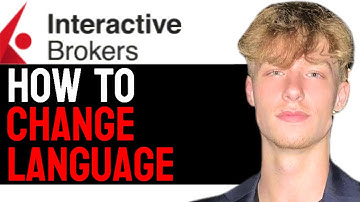 How to Change the Language on Interactive Brokers in 2024! (Full Guide)