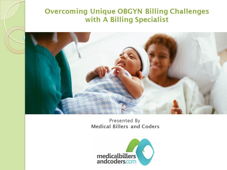 Overcoming Unique OBGYN Billing Challenges with A Billing Specialist