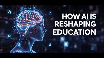 How AI is Reshaping the Future of Education