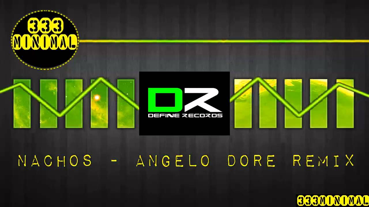 Alan & Passhe & Taaaz - Nachos (Angelo Dore Remix)