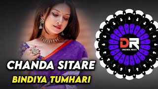 CHANDA SITARE BINDIYA TUMHARI - REMIX || EDM x CIRCUIT || DJ R2R REMIX x DJ DRONEX REMIX 