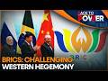 Role of BRICS in Re-Balancing Global Order, Can It Expand Scope of Cooperation? | Race To Power
