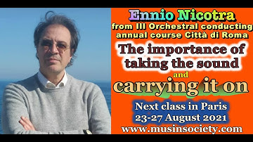 Orchestral conducting masterclass with Ennio Nicotra.  Pick up and carry on  the sound
