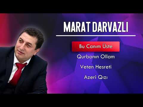 Marat Darvazli - Bu Canim Uste