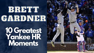 Brett Gardner 10 Greatest Home Run Moments