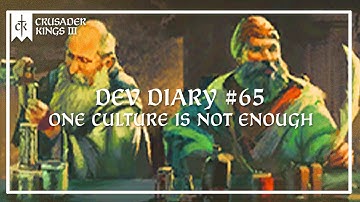 Dev Diary #65 - One Culture Is Not Enough