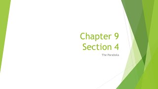 Precalculus 9 4   The Parabola