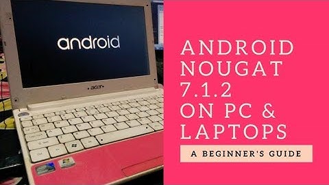 How to Install Android Nougat 7.1 on PC | Dual Boot