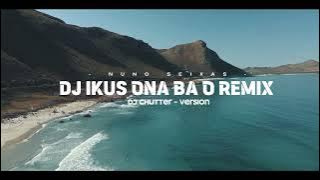 Dj Ikus Ona Ba Ó (Nuno Seixas) Slow Remix - Musik Tetun Foun 🇹🇱  - Dj Chutter