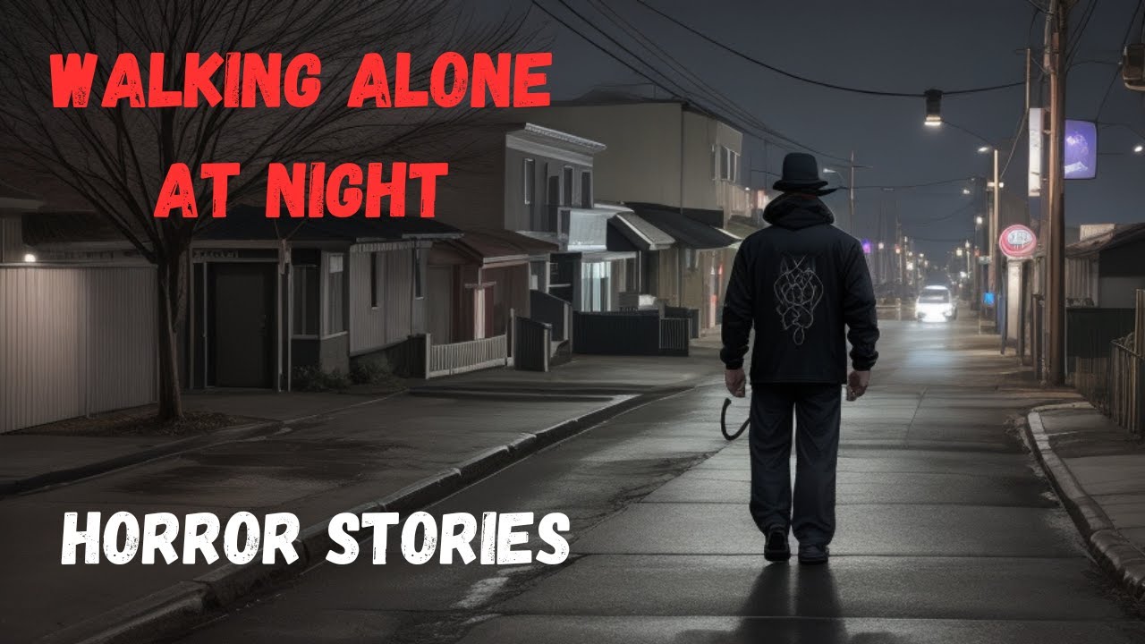 3 Walking Alone at Night Horror Stories