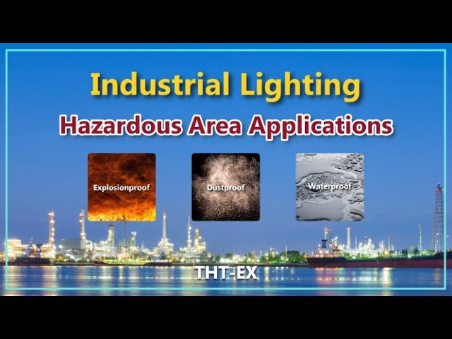 THT-EX Hazardous Area & Industrial LED Lighting Applications!