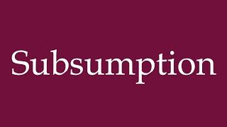 How To Pronounce Subsumption Correctly In German