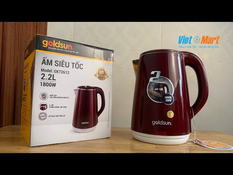 ẤM SIÊU TỐC GOLDSUN GKT2612: Việt Mart Review và Hướng dẫn sử dụng.