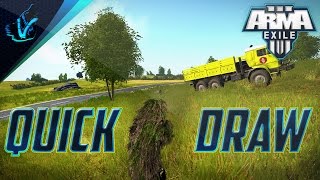 ARMA 3 Exile - QUICK DRAW - Episode 5 - Legends of the Exiled