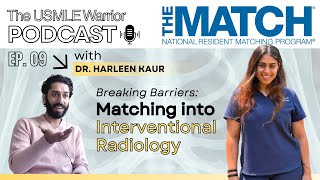 IMG SUCCESS Story: How to match in Interventional Radiology - With Dr Harleen Kaur