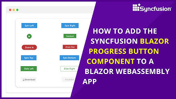 Add a Syncfusion Blazor Progress Button to a Blazor WebAssembly App