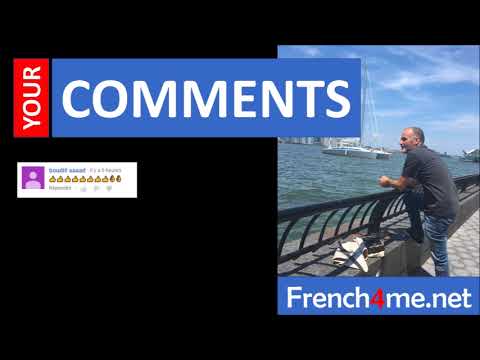 Learn French with Vincent # Your comments