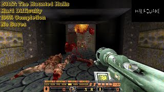 Half-Quake (Hard) - E3M7: The Haunted Halls (100%)