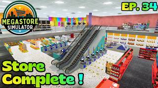 My Store Is Once Again Complete, For Now... (Megastore Simulator Ep.34)