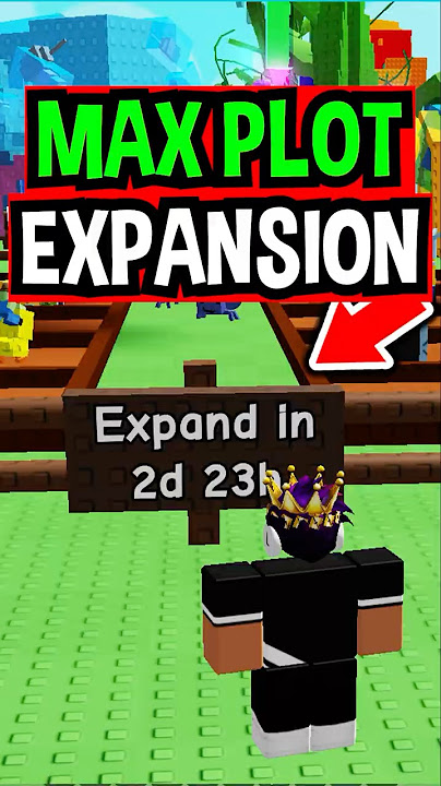 MAX PLOT EXPANSION in Roblox Grow a Garden..