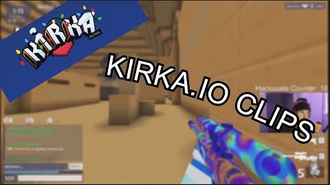 KIRKA.IO Community CLIPS!!